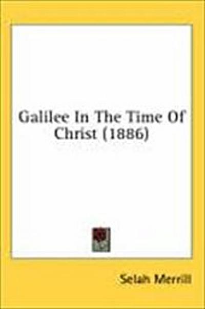 Galilee In The Time Of Christ (1886)