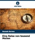 Eine Reise von tausend Meilen