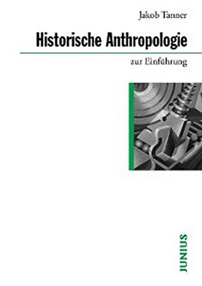 Historische Anthropologie zur Einführung