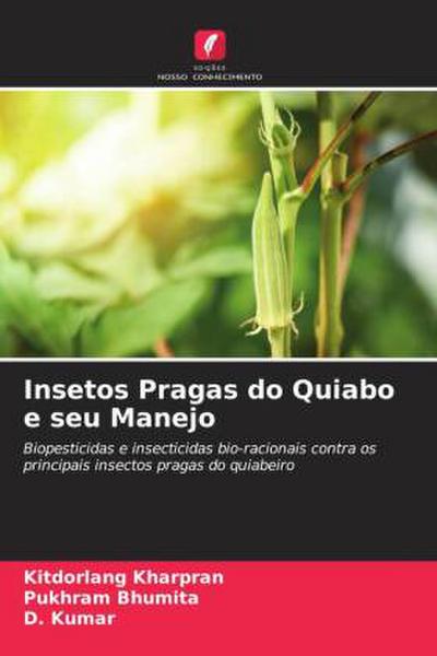 Insetos Pragas do Quiabo e seu Manejo