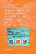 Adaptation to Life at High Salt Concentrations in 