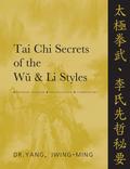 Tai Chi Secrets of the Wu & Li Styles