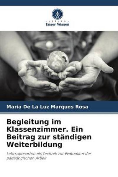 Begleitung im Klassenzimmer. Ein Beitrag zur ständigen Weiterbildung