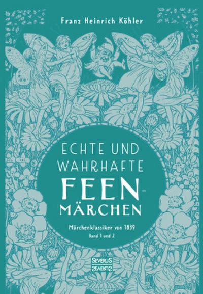 Echte und wahrhafte Feenmärchen