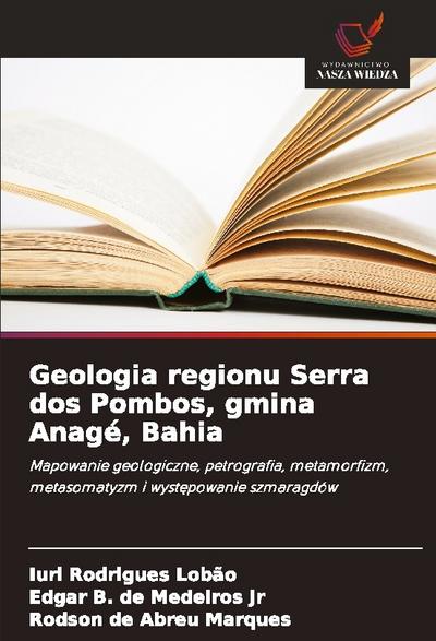 Geologia regionu Serra dos Pombos, gmina Anagé, Bahia