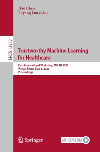 Trustworthy Machine Learning  for Healthcare