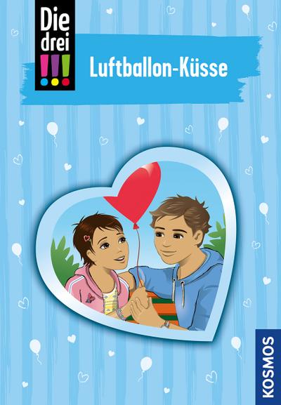 Die drei !!! 84 - Luftballon-Küsse
