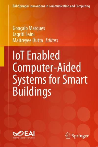 IoT Enabled Computer-Aided Systems for Smart Buildings