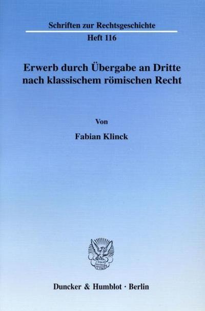 Erwerb durch Übergabe an Dritte nach klassischem römischen Recht.