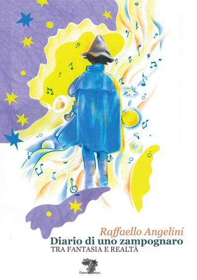 Diario di uno zampognaro. Tra fantasia e realtà