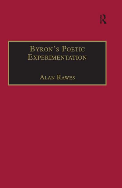 Byron’s Poetic Experimentation