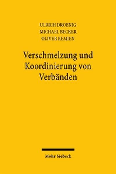 Verschmelzung und Koordinierung von Verbänden