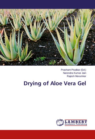 Drying of Aloe Vera Gel