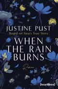 When the Rain Burns – Eine Second Chance Romance nach einer wahren Geschichte