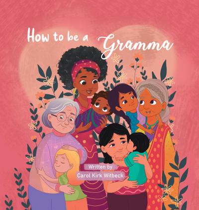 How to be a Gramma