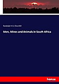 Men, Mines and Animals in South Africa