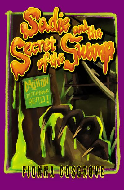 Sadie and the Secret of the Swamp