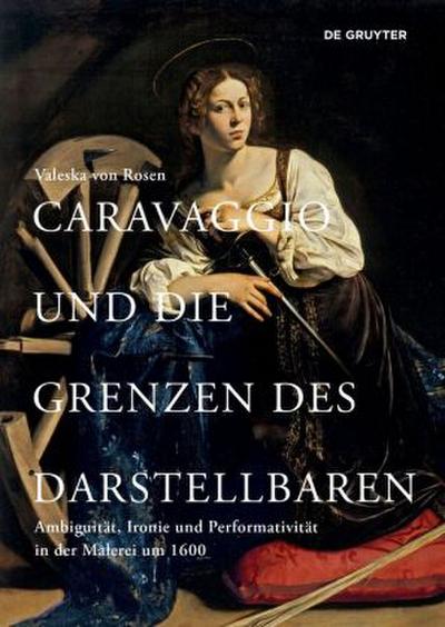 Caravaggio und die Grenzen des Darstellbaren