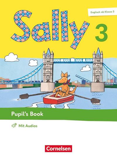 Sally 3. Schuljahr - Englisch ab Klasse 3 - Pupil’s Book