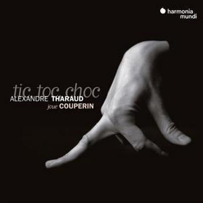 Couperin: Tic,toc,choc