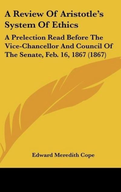 A Review Of Aristotle’s System Of Ethics