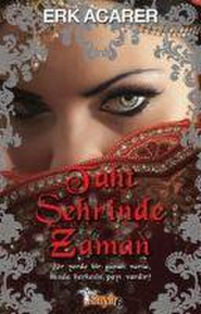 Taht Sehrinde Zaman