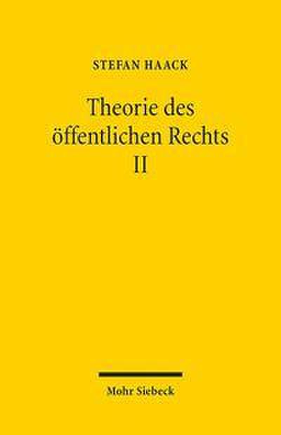 Theorie des öffentlichen Rechts II