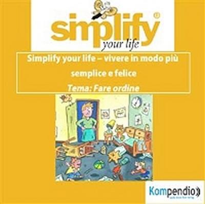 simplify your life - La famiglia