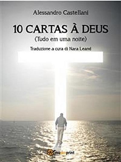 10 Cartas à Deus (Tudo em uma noite)