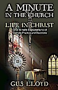 A Minute in the Church: Life in Christ