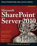 Microsoft SharePoint Server 2010 Bible - Steven Mann
