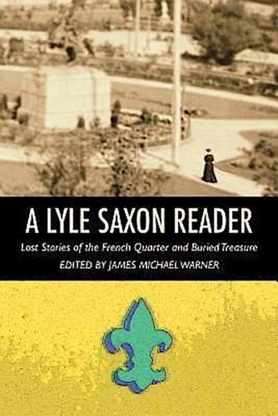 A Lyle Saxon Reader