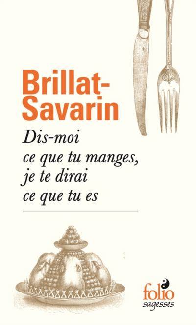 Dis-moi ce que tu manges, je te dirai ce que tu es