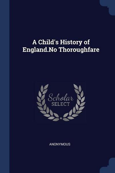 A Child’s History of England.No Thoroughfare