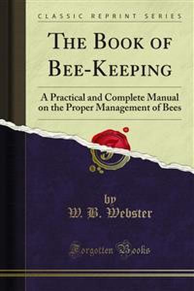 The Book of Bee-Keeping (eBook, PDF) - W. B. Webster
