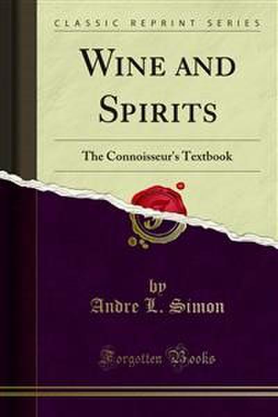 Wine and Spirits (eBook, PDF) - Andre L. Simon