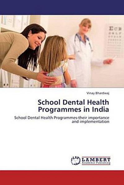 School Dental Health Programmes in India