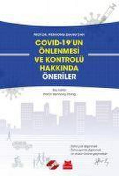 Covid-19un Önlenmesi ve Kontrolü Hakkinda Öneriler
