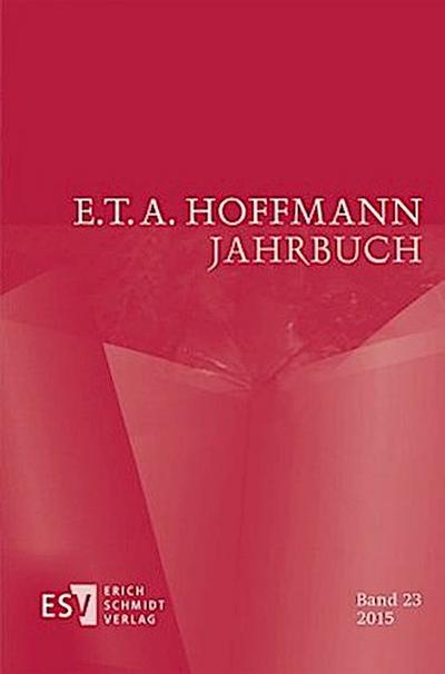 E.T.A. Hoffmann Jahrbuch 2015
