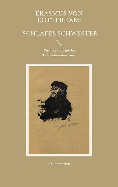 Erasmus von Rotterdam: Schlafes Schwester