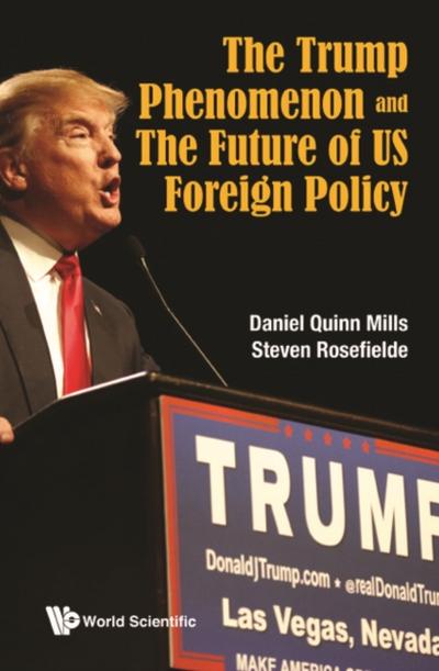 TRUMP PHENOMENON AND THE FUTURE OF US FOREIGN POLICY, THE