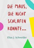 Die Maus, die nicht schlafen konnte