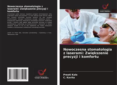 Nowoczesna stomatologia z laserami: Zwi¿kszenie precyzji i komfortu