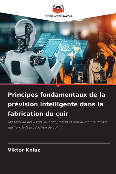 Principes fondamentaux de la prévision intelligente dans la fabrication du cuir