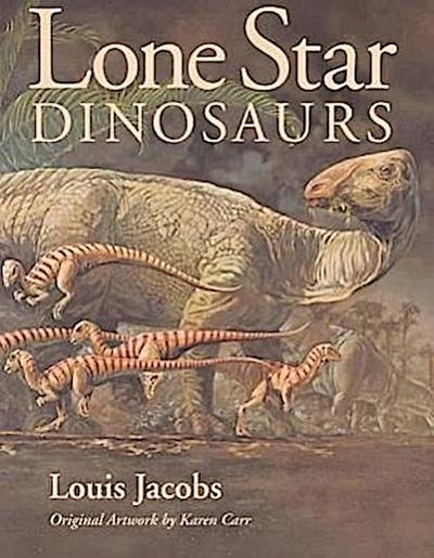 Lone Star Dinosaurs: Volume 22
