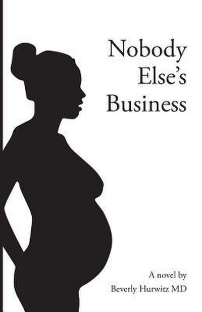 Nobody Else’s Business