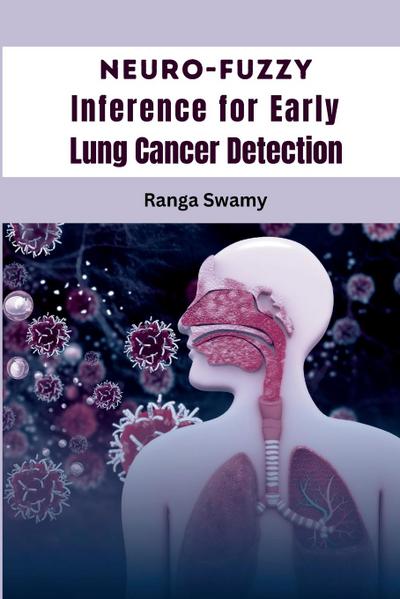Neuro-Fuzzy Inference for Early Lung Cancer Detection