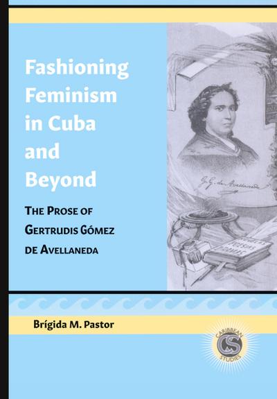 Fashioning Feminism in Cuba and Beyond