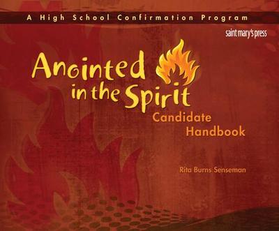 Burns Senseman, R: Anointed in the Spirit Candidate Handbook
