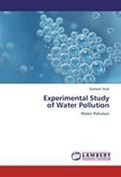 Experimental Study of Water Pollution